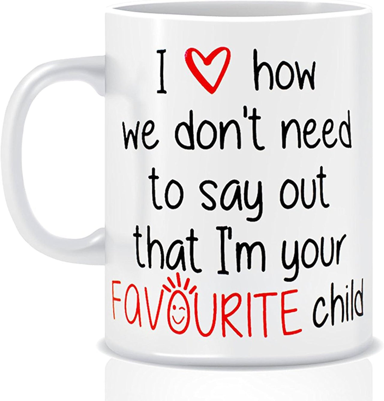 Ceramic Funny Quote Mug with Favourite Child Design 312m - liquidation.store
