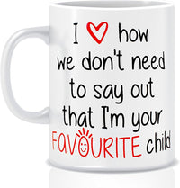Ceramic Funny Quote Mug with Favourite Child Design 312m - liquidation.store