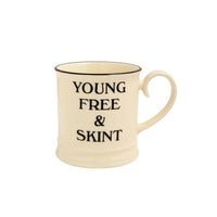 Thumbnail for Fairmont & Main Young free & skint - Tankard Mug - liquidation.store